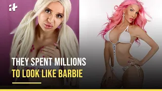 These People Spent Millions And Underwent Surgeries To Look Like Barbie
