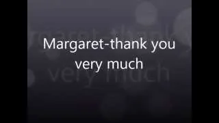 Margaret-Thank you very much I tekst lyrics