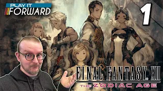 Final Fantasy XII: The Zodiac Age Ep1 || Play it Forward