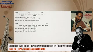 🎷 Just the Two of Us - Grover Washington Jr. / Bill Withers Sax Backing Track with chords / lyrics