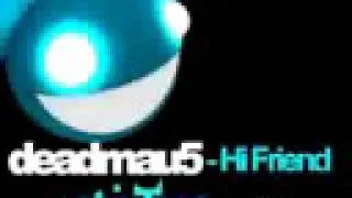 Deadmau5 - Hi Friend (StripTeas Remix)