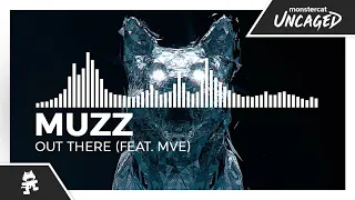 MUZZ - Out There (feat. MVE) [Monstercat Release]