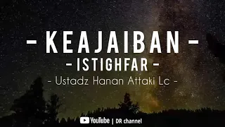 Keajaiban istighfar - Rahasia istighfar - Ustadz Hanan Attaki Lc terbaru 2021 - One minute booster