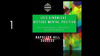 LEIS DINÂMICAS ATITUDE MENTAL POSITIVA   NAPOLEON HILL SUCCESS