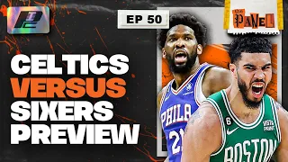 Celtics vs Sixers: Heavyweight Eastern Conference Semi-Finals Preview | THE PANEL EP50