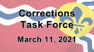 Corrections Task Force   March 11, 2021