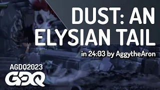 Dust: An Elysian Tail by AggytheAron in 24:03 - Awesome Games Done Quick 2023