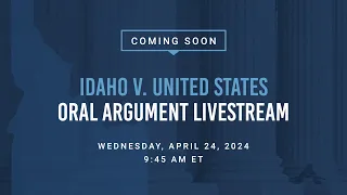 State of Idaho v. United States of America | Supreme Court Oral Argument Livestream