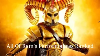 All Of Ram's Performances Ranked