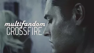 Multifandom | Crossfire