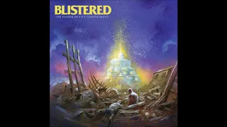 Blistered - The Poison Of Self Confinement 2015 (Full Album)