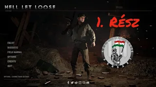 Hell Let Loose - A szerepek - I. rész