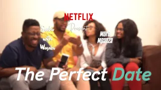 The Perfect Date with More Mpanza! - Episode 1