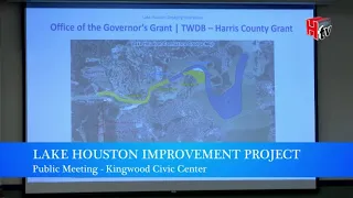 Lake Houston Dam Spillway Improvement Project Public Meeting with Mayor Pro Tem Dave Martin