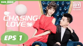 【FULL】Chasing Love EPS1【INDO SUB】| iQiyi Indonesia