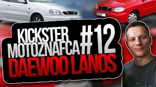 Daewoo Lanos - Kickster MotoznaFca #12