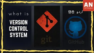 What is Version Control System and Git (Hindi/Urdu) | Complete Github Tutorial - 01