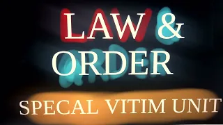 Homemade intros Law & Order SVU