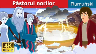 Păstorul norilor | The Shepherd of the Clouds Story | @RomanianFairyTales