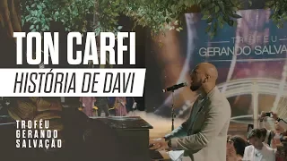 Ton Carfi - História de Davi - Ao Vivo - Troféu Gerando Salvação [Vídeo Oficial]