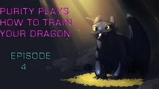 Purity Plays How To Train Your Dragon Episode 4  Fishlegs Tournament first try