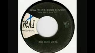 The Elite U.F.O. ‎– Now Who's Good Enough.(1966).****