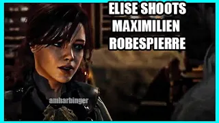 Elise Shoots Maximilien Robespierre - Assassin's Creed Unity