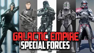 Every Special Forces Unit in the Galactic Empire Explained