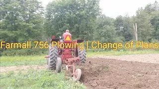 Farmall 756 Plowing | Change of Plans