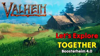 LIVE | BoosterHeim 4.0 - We are BACK! A WHOLE New WORLD! - Let's Explore & Build TOGETHER in Valheim