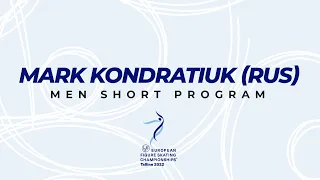 Mark Kondratiuk (RUS) | Men SP | ISU European FS Championships 2022 | Tallinn | #EuroFigure
