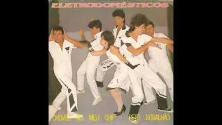 Eletrodomésticos - Choveu No Meu Chip / Beto Bobalhão - full 7" 1985