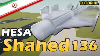 HESA Shahed 136 Kamikaze Drone | Plane Crazy - Tutorial