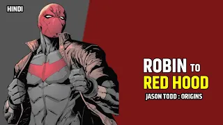 Jason Todd Robin Origins | Becoming Red Hood | Batman | DC| Explained in Hindi