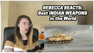 Rebecca Reacts: Best INDIAN WEAPONS in the World