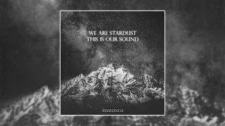 Amalunga - We Are Stardust, This Is Our Sound [Album] (2022)