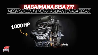 Bagaimana Bisa | Mesin Sekecil Ini Menghasilkan Tenaga 1000 Horse Power ?? | Teknis Mesin Formula 1