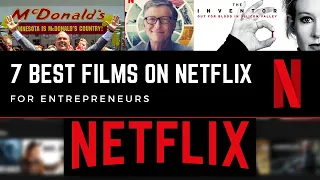 7 Best Netflix Movies Every Entrepreneur MUST WATCH..... !