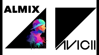 ALMIX [Avicii Tribute Megamashup] pt1