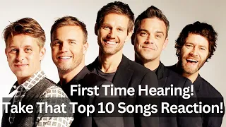 First-Time Hearing Take That -Top 10 Songs Reaction!