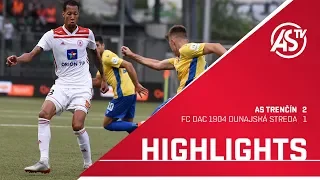 ASTV HIGHLIGHTS | AS Trenčín - FC DAC 1904 Dunajská Streda 2:1 (0:1)