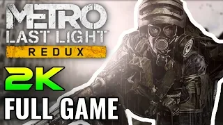Metro Last Light Redux - Full Game Walkthrough (No Commentary) [2K]