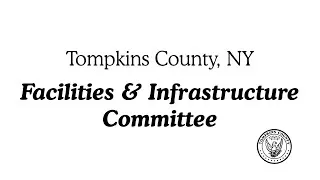 03-16-23 Facilities and Infrastructure Committee
