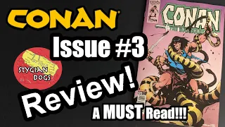 Review of Issue #3 of the new 'Conan the Barbarian' comic! A MUST read. SPOILERS!!!