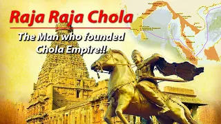 Ep. 7: Documentary - Raja Raja Chola - The Man who Founded Chola Empire!!