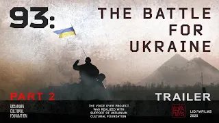 93: the Battle for Ukraine, Part 2, Trailer