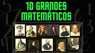 Os 10 maiores Matemáticos da história