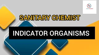 INDICATOR ORGANISMS || SANITARY CHEMIST