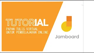 PAPAN TULIS VIRTUAL | CARA MENGGUNAKAN GOOGLE JAMBOARD UNTUK PEMBELAJARAN ONLINE