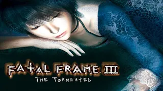 Fatal Frame III: The Tormented Full Walkthrough Stream Final Part